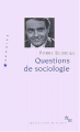 Couverture Questions de sociologie Editions de Minuit 2002