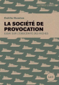 Couverture La société de provocation : Essai sur l'obscénité des riches Editions Lux (Lettres libres) 2023