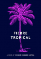 Couverture Fiebre Tropical Editions Feminist Press of CUNY 2020