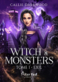 Couverture Witch & Monsters, tome 1 : Exil Editions Alter Real (Imaginaire) 2023