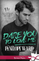 Couverture Dare you to love me  Editions Infinity (Romance passion) 2023
