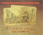 Couverture Le Carnet de croquis d'Auschwitz Editions Musée d'état d'Auschwitz Birkenau 2014