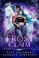 Couverture Demons of Frosteria, book 1: Frost Claim Editions Midnight Tide Publishing 2022