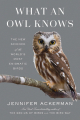 Couverture What an Owl Knows: The New Science of the World's Most Enigmatic Birds Editions Penguin books 2023