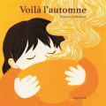 Couverture Voilà l'automne Editions Seuil (Albums jeunesse) 2021
