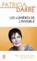 Couverture Les Lumières de l'invisible Editions J'ai Lu (Témoignage) 2014
