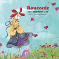 Couverture Roucoule est amoureuse Editions Auzou  (Mes p'tits albums) 2009