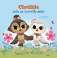 Couverture Clotide aide sa nouvelle amie Editions Auzou  (Mes p'tits albums) 2015