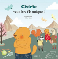 Couverture Cédric veut être fils unique Editions Auzou  (Mes p'tits albums) 2013