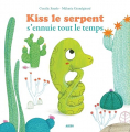 Couverture Kiss le serpent s'ennuie tout le temps Editions Auzou  (Mes p'tits albums) 2016