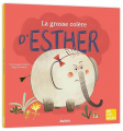 Couverture La grosse colère d'Esther Editions Auzou  (Mes p'tits albums) 2016