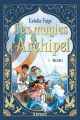 Couverture Les magies de l'Archipel, tome 1 : Arcadia Editions Nathan 2022