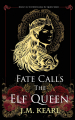 Couverture Bow Before the Elf Queen, book 3: Fate Calls the Elf Queen Editions Autoédité 2023