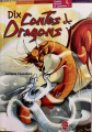 Couverture Dix contes de dragons Editions Le Livre de Poche (Jeunesse) 2007