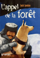 Couverture L'Appel de la forêt / L'Appel sauvage Editions France Loisirs (Graffiti - Aventure) 2005