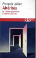 Couverture Altérités : De l'altérité personnelle à l'altérité culturelle Editions Folio  (Essais) 2021