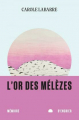Couverture L\'or des mélèzes Editions Mémoire d'encrier 2022