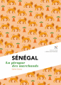 Couverture  Sénégal : La pirogue des marchands Editions Nevicata (L'âme des peuples) 2020