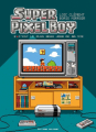 Couverture Super Pixel boy, tome 2 : C'est le plus beau jour de ma vie  Editions Delcourt (Humour de rire) 2023