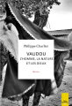 Couverture Vaudou : les hommes, la nature et les dieux (Bénin) Editions Plon (Terre humaine) 2020