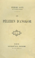 Couverture Un Pèlerin d'Angkor Editions Calmann-Lévy 1912