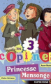 Couverture Les 3 copines, tome 6 : Princesse Mensonge Editions Flammarion (Castor poche) 2009