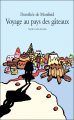 Couverture Voyage au pays des gâteaux Editions L'École des loisirs (Neuf) 2009