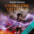 Couverture L'héritière du chaos, tome 1 Editions Audible studios 2022