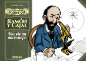 Couverture Ramón y Cajal : Une vie au microscope Editions Chours 2018