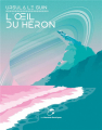 Couverture L'Œil du héron Editions Les Moutons électriques (Bibliothèque des vertiges) 2024