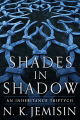 Couverture Shades in Shadow: An Inheritance Triptych Editions Orbit 2015