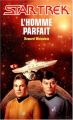 Couverture Star Trek : L'homme Parfait Editions Fleuve (Noir) 1999