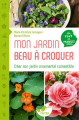 Couverture Mon Jardin Beau à Croquer : créer son jardin ornemental comestible Editions Terran 2021