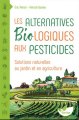 Couverture Les alternatives biologiques aux pesticides : Solutions naturelles au jardin et en agriculture Editions Terran 2020