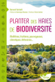 Couverture Planter des haies de Biodiversité : méllifères, fruitières, pourvoyeuses, climatiques, défensives... Editions Terran 2019