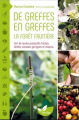 Couverture De Greffe en Greffe : La forêt fruitière Editions Terran 2016