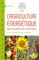 Couverture L'Agriculture Energétique pour les soins du sol et des plantes Editions Terran 2015