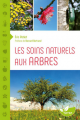 Couverture Les soins naturels aux arbres Editions Terran 2015