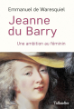 Couverture Jeanne du Barry : Une ambition au féminin Editions Tallandier 2023