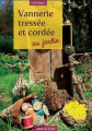 Couverture Vannerie Tressée et Cordée au Jardin Editions Terran 2016