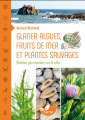 Couverture Glaner Algues, Fruits de Mer et Plantes Sauvages Editions Terran 2018