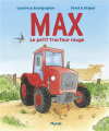Couverture Max : Le petit tracteur rouge Editions Mijade 2023