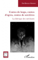 Couverture Contes de loups, contes d'ogres, contes de sorcières  Editions L'Harmattan 2022