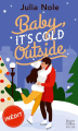 Couverture Baby, it's cold outside Editions HarperCollins (Poche) 2023