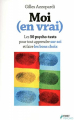 Couverture Moi (en vrai) : Les 50 psycho-tests pour tout apprendre sur soi et faire les bons choix Editions France Loisirs 2011