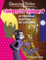 Couverture Ténébreuse Ténébrax, tome 1 : Le treizième fantôme de Lugubria Editions Albin Michel (Jeunesse) 2015