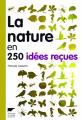 Couverture La nature en 250 idées reçues Editions Delachaux et Niestlé 2009