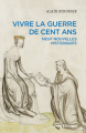 Couverture Vivre la guerre de Cent ans - Neuf nouvelles historiques Editions CNRS 2023