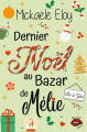Couverture Dernier Noël au Bazar de Mélie Editions Autoédité 2023