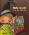 Couverture Mimi biscuit et la fée Cabosse Editions Millefeuille 2012